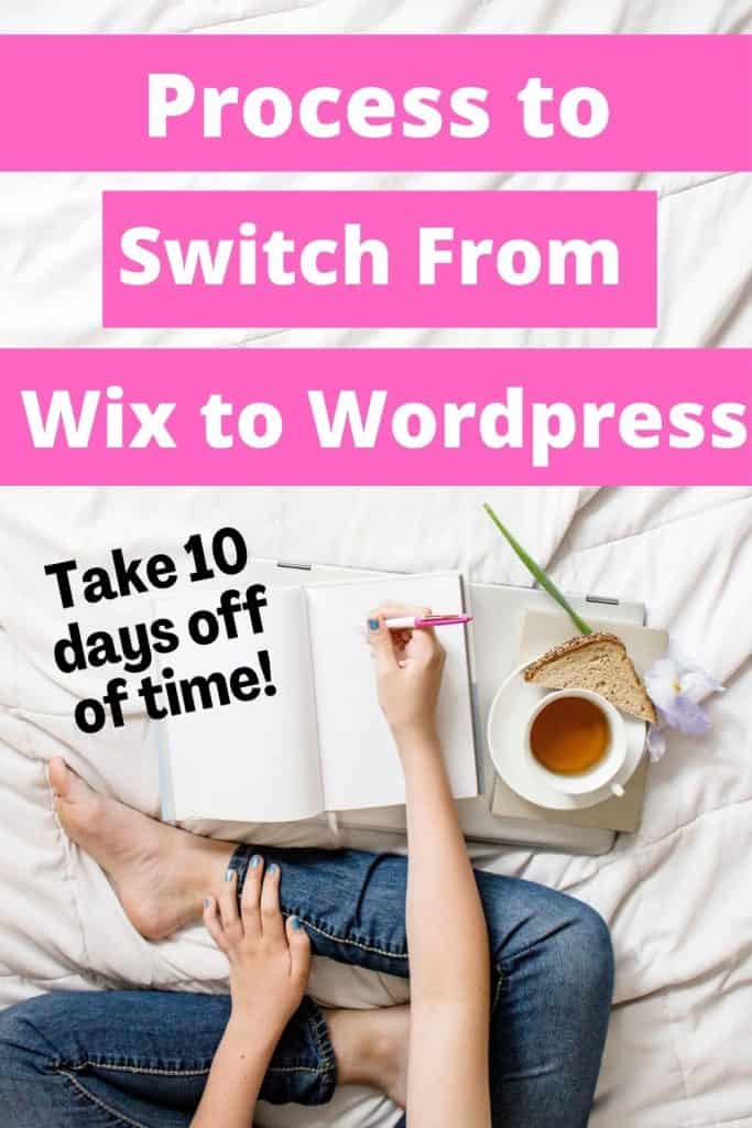 Process to switch from wix to wordpress